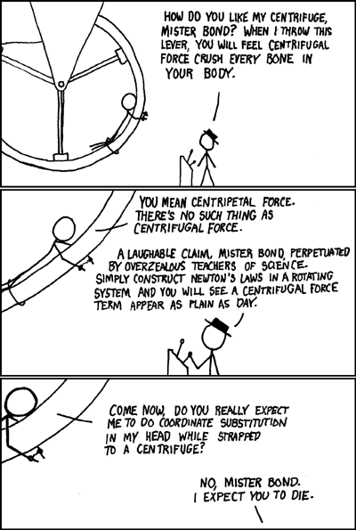 Do not EVEN START with me on how I really mean centripetal force.