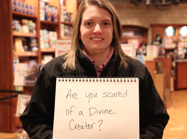 Are you scared of a Divine Creator?